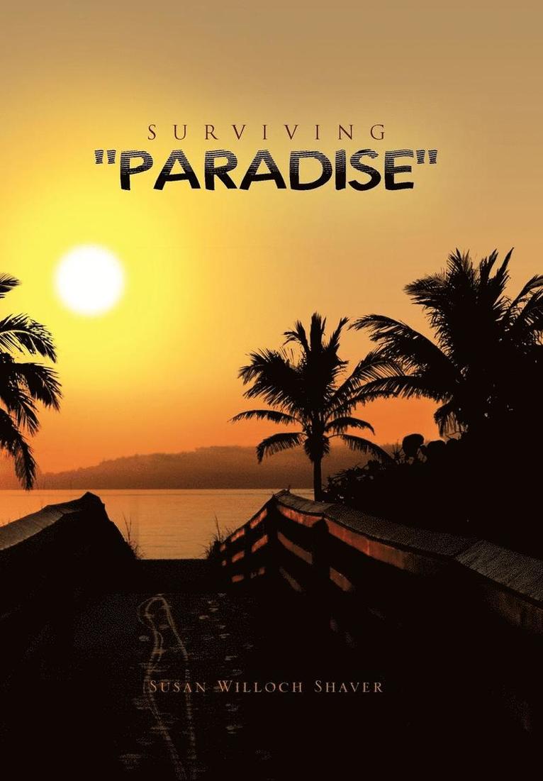 Surviving ''Paradise'' 1