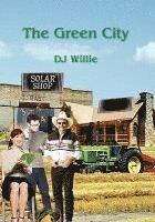 Dj Willie - Green City, Inbunden