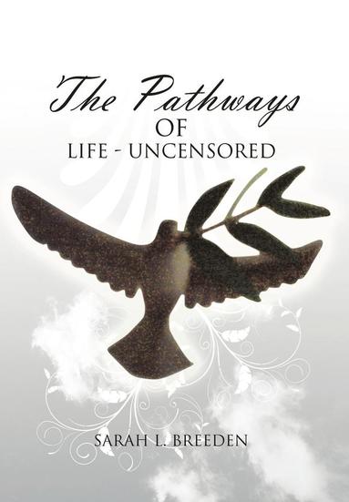 bokomslag "The Pathways of Life - Uncensored"