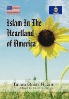 Imam Omar Hazim, Omar Hazim, Khalil Green - Islam in the Heartland of America, Inbunden