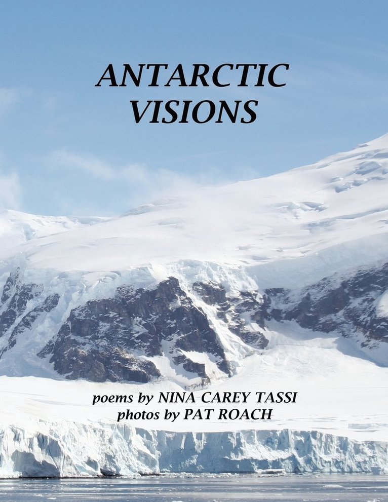 Nina Carey Tassi - Antarctic Visions, Häftad