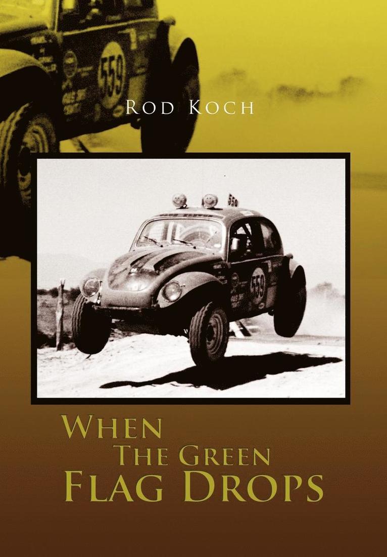 Rod Koch - When the Green Flag Drops, Inbunden