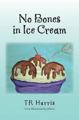 No Bones in Ice Cream 1