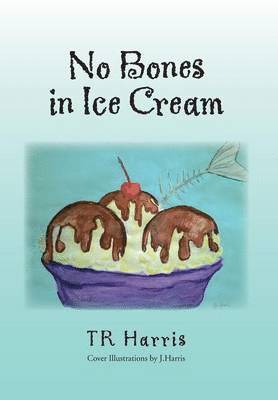 No Bones in Ice Cream 1