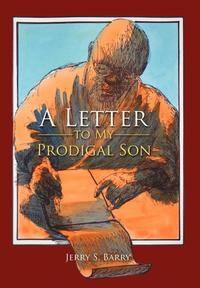 bokomslag A Letter to My Prodigal Son