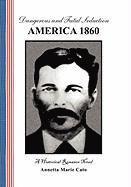 bokomslag Dangerous and Fatal Seduction, America 1860
