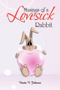bokomslag Musings of a Lovesick Rabbit