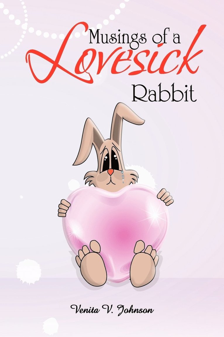 Musings of a Lovesick Rabbit 1