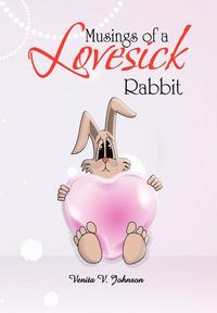bokomslag Musings of a Lovesick Rabbit