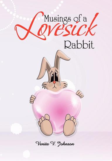 bokomslag Musings of a Lovesick Rabbit