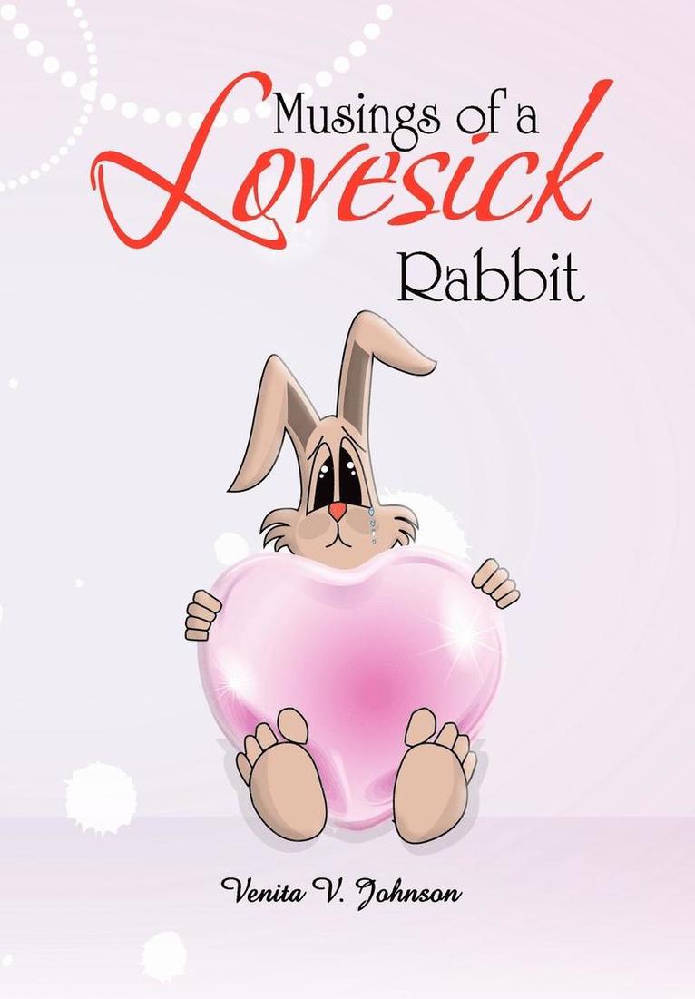 Musings of a Lovesick Rabbit 1