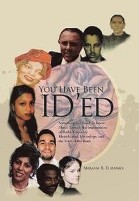 bokomslag You Have Been Id'ed: Something You Need to Know About Tattoos, the Implantation of Radio-Frequency Identification Microchips, and the Mark of the Beas