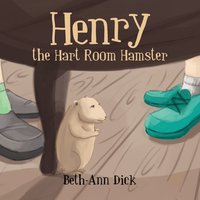 bokomslag Henry the Hart Room Hamster