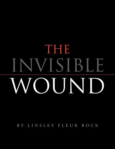 bokomslag The Invisible Wound