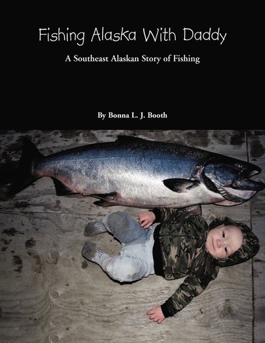 bokomslag Fishing Alaska with Daddy