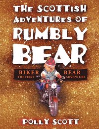 bokomslag Scottish Adventures of Rumbly Bear