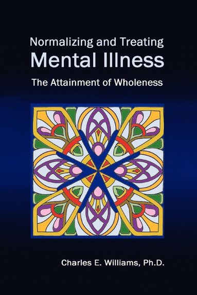 bokomslag Normalizing and Treating Mental Illness