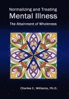 bokomslag Normalizing and Treating Mental Illness