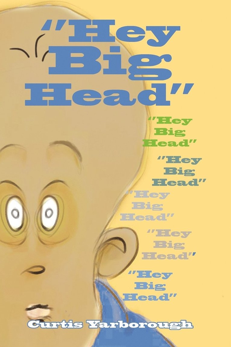 ''Hey Big Head'' 1