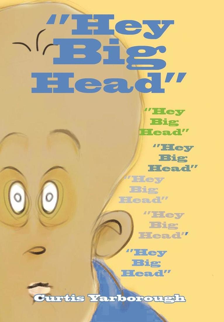 ''Hey Big Head'' 1