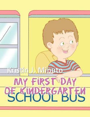 My First Day of Kindergarten 1