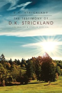 bokomslag The Testimony of D.K. Strickland