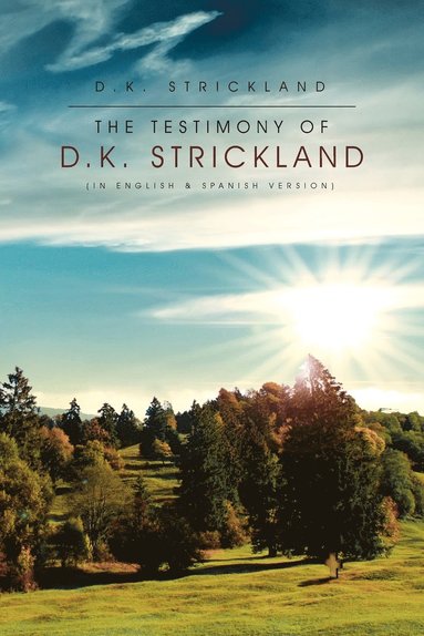 bokomslag The Testimony of D.K. Strickland