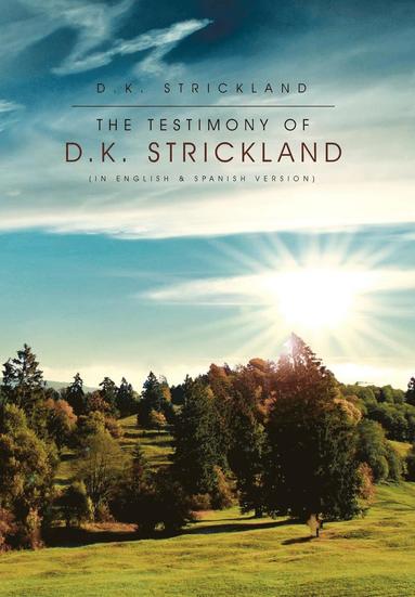 bokomslag The Testimony of D.K. Strickland