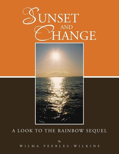 Wilma Peebles-Wilkins - Sunset and Change, Häftad