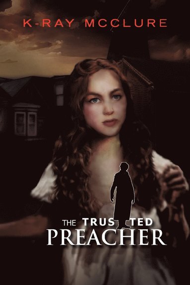 bokomslag Trusted Preacher