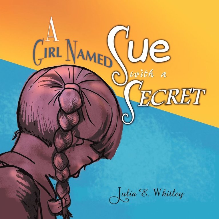 A Girl Named Sue with a Secret 1