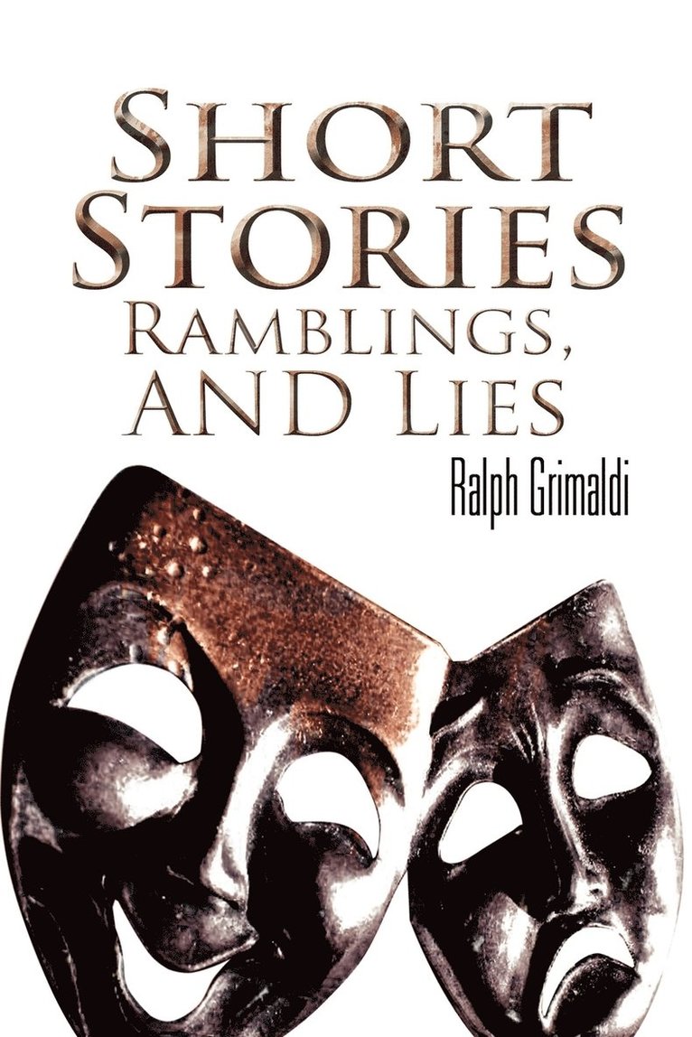 Short Stories, Ramblings, & Lies 1