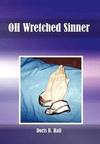 bokomslag OH Wretched Sinner