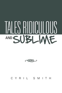bokomslag Tales Ridiculous and Sublime