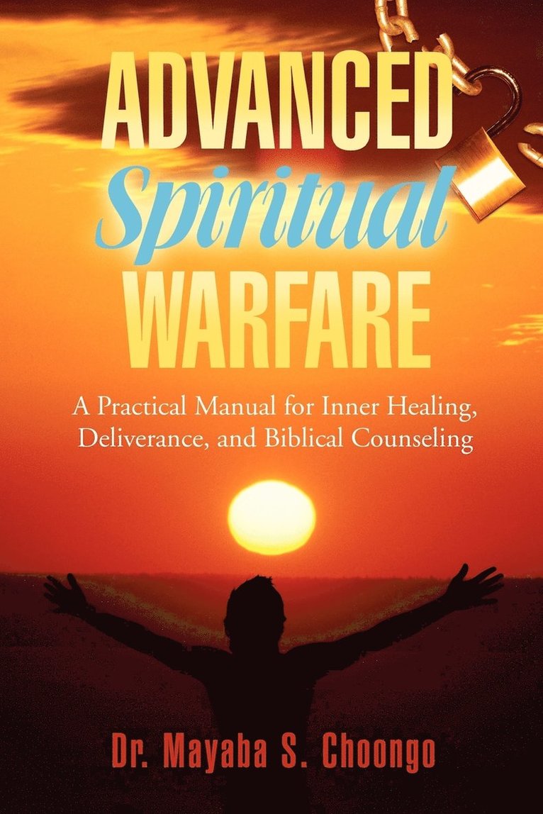 Advanced Spiritual Warfare 1
