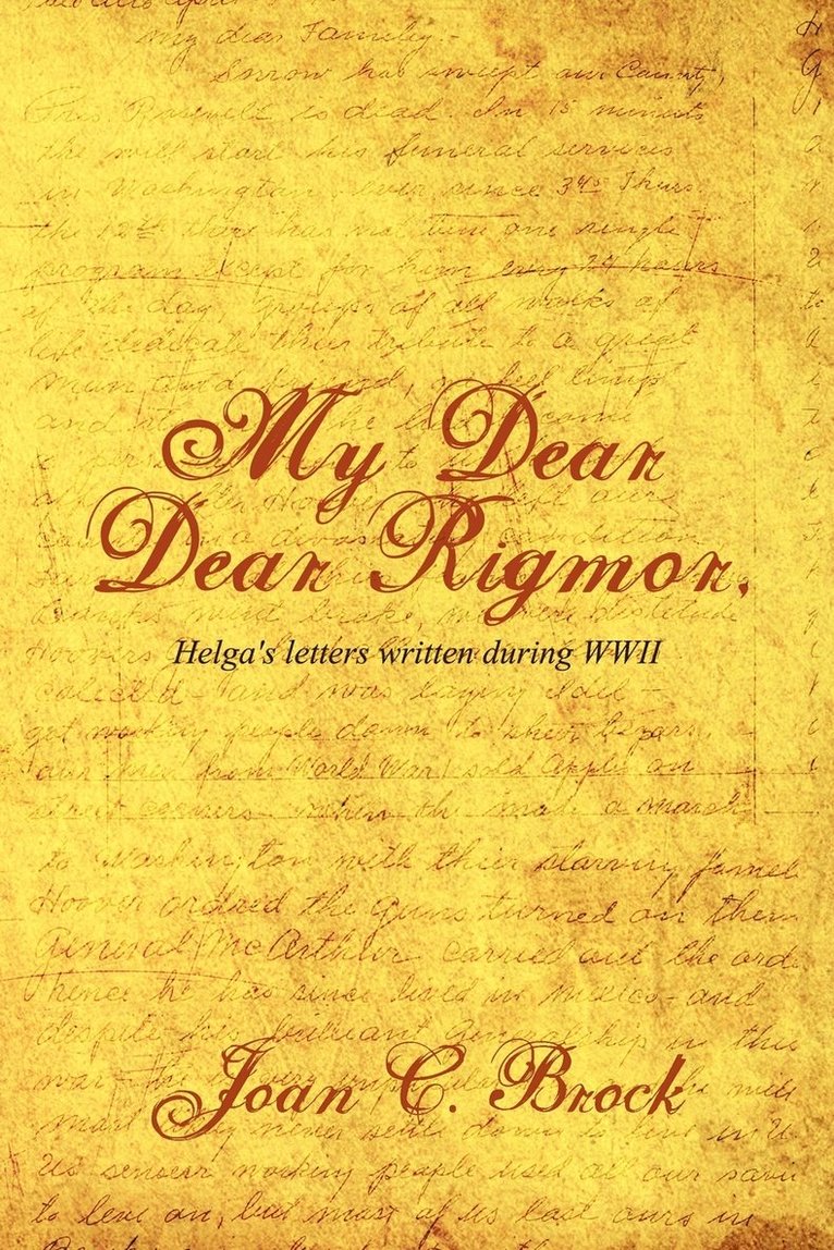 Joan C Brock, Joan C. Brock - My Dear, Dear Rigmor, Häftad