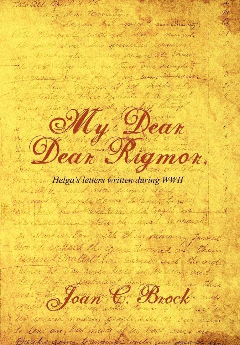 Joan C Brock, Joan C. Brock - My Dear, Dear Rigmor, Inbunden