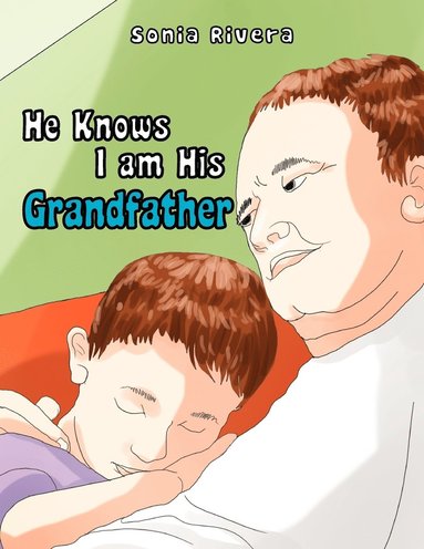 bokomslag He Knows I Am His Grandfather