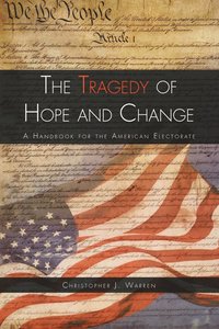 bokomslag Tragedy of Hope and Change