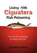bokomslag Living with Ciguatera Fish Poisoning