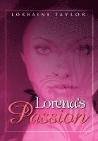 Lorraine Taylor - Lorena's Passion, Inbunden