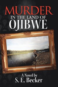 bokomslag Murder in the Land of Ojibwe