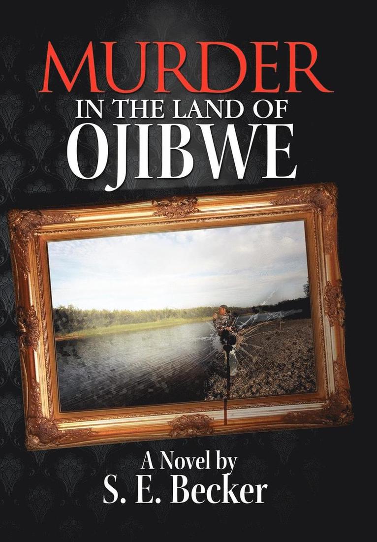 Murder in the Land of Ojibwe 1