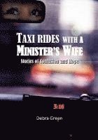 Debra Green - Taxi Rides with a Minister's Wife, Inbunden