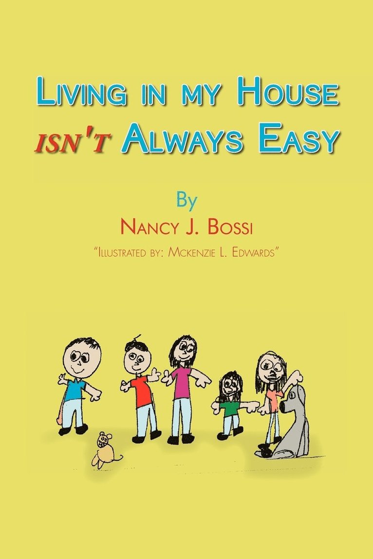 Living in my house isn't always easy 1