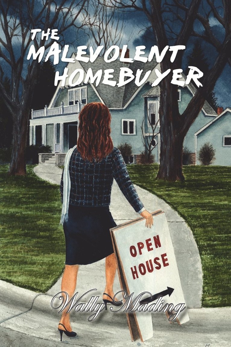 The Malevolent Homebuyer 1