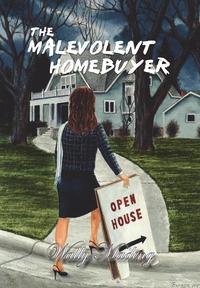 bokomslag The Malevolent Homebuyer