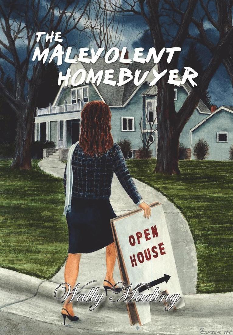 The Malevolent Homebuyer 1