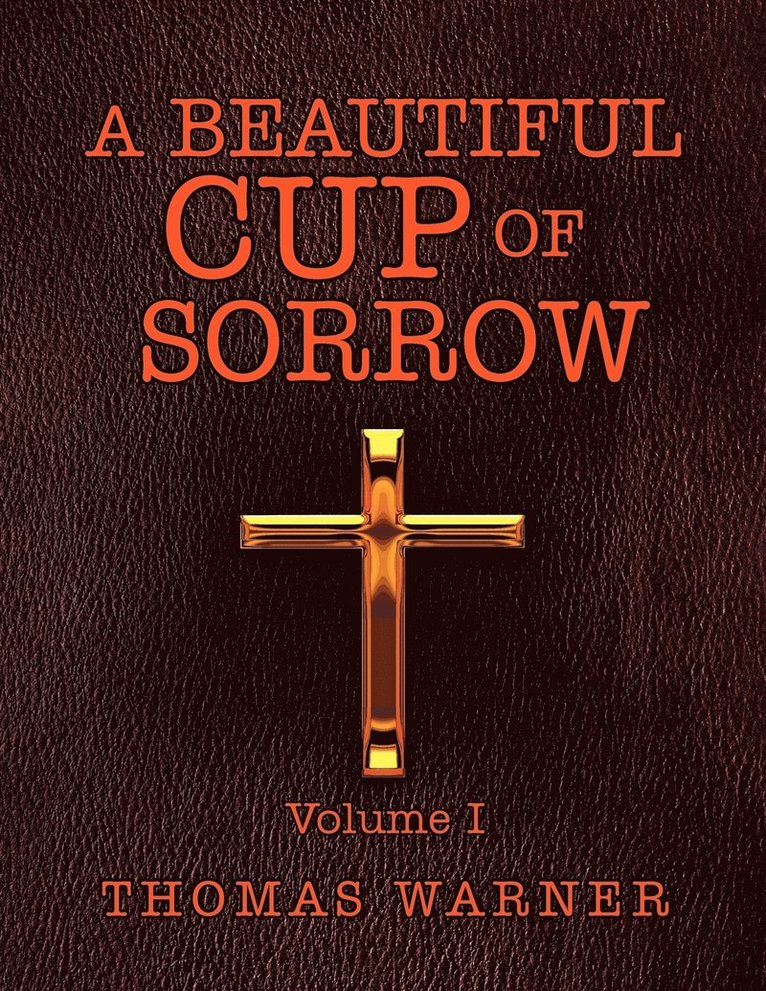Beautiful Cup of Sorrow