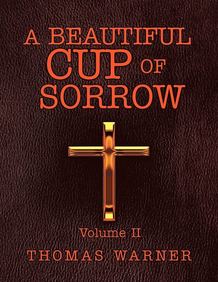 Beautiful Cup of Sorrow